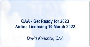 Read more about the article CAA – Get Ready for 2023- Airline Licensing 10 March 2022