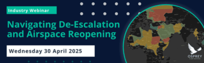 Read more about the article Osprey Flight Solutions – Webinar Invite: Navigating De-Escalation & Airspace Reopening – Join Us